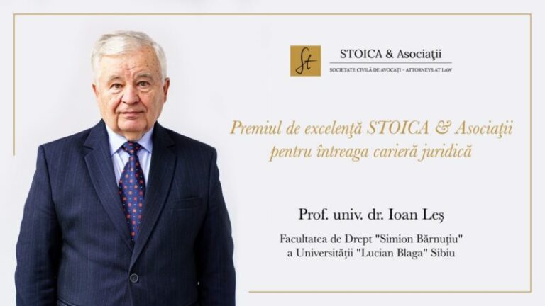 STOICA & Asociații acordă Premiul de excelență pentru întreaga carieră juridică