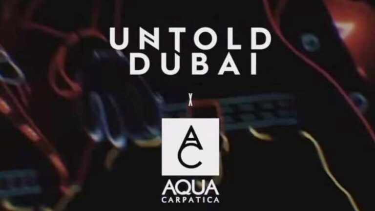 AQUA Carpatica, parteneriat cu UNTOLD Dubai