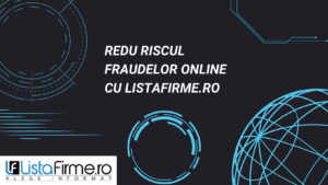 Redu riscul achizițiilor online cu ListaFirme